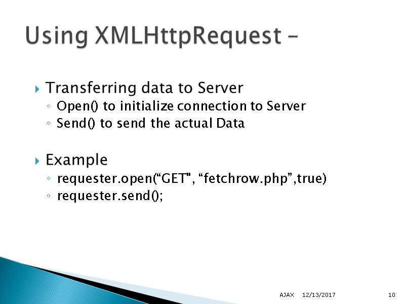 Transferring data to Server Open() to initialize connection to Server Send() to send the